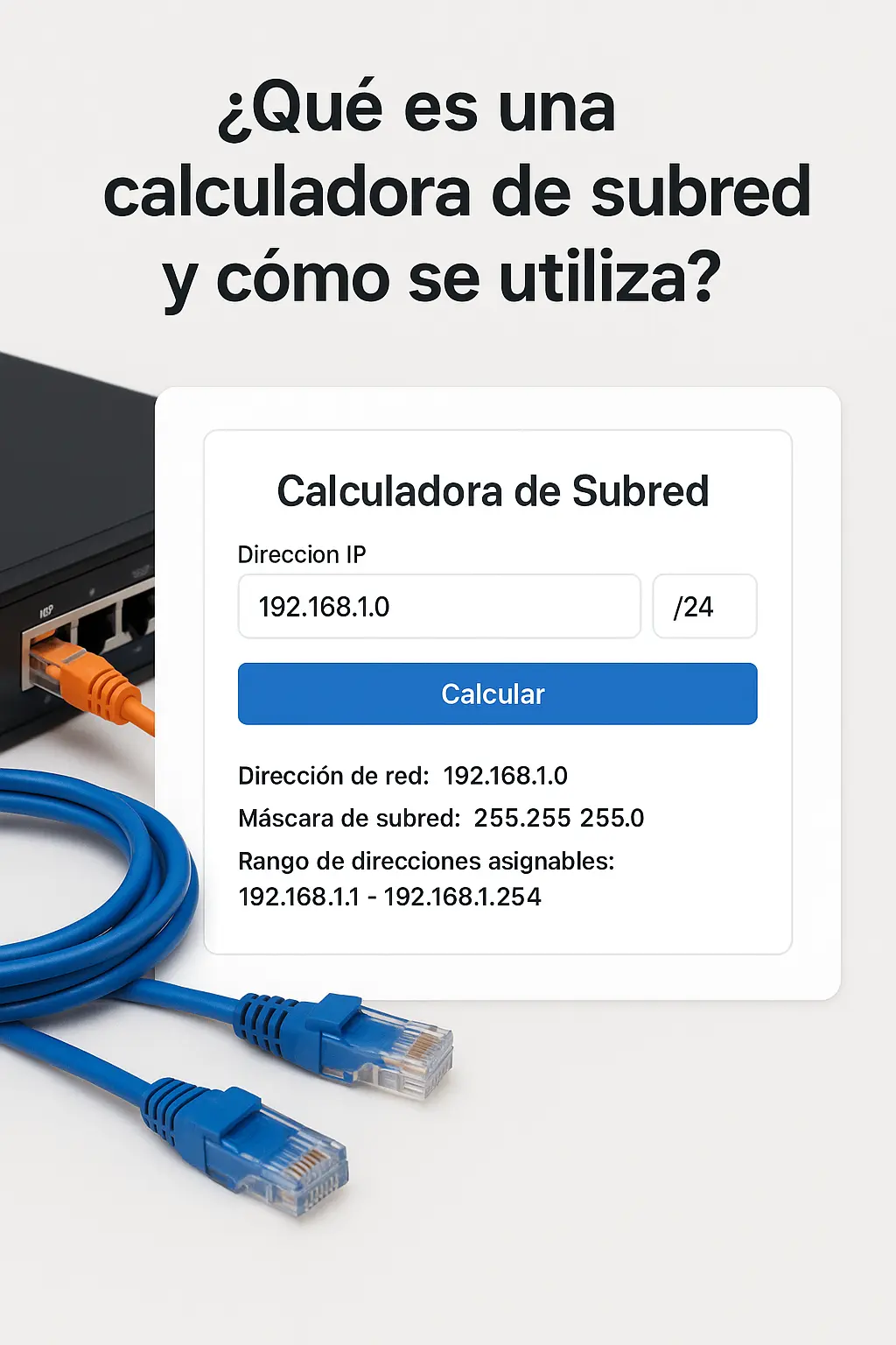 Ilustración explicativa sobre ¿Qué es una calculadora de subred y cómo se utiliza?